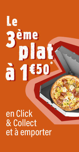 Profitez du 3ème plat à 1€50 à emporter Profitez du 3ème plat à 1€50 à emporter